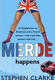Merde Happens (Stephen Clarke)