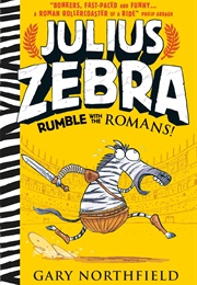 Julius Zebra: Rumble With the Romans (Gary Northfield)