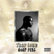 Trap Lord (A$AP Ferg, 2013)