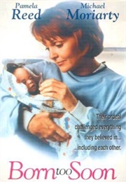 Born Too Soon (1993)