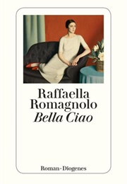 Bella Ciao (Raffaella Romagnolo)