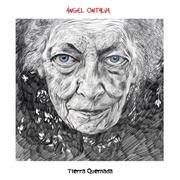 Ángel Ontalva - Tierra Quemada