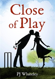 Close of Play (P. J. Whiteley)