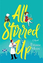 All Stirred Up (Brianne Moore)