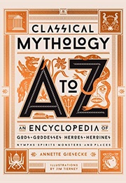 Classical Mythology A to Z (Annette Giesecke)