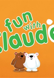 Fun With Claude (2008)