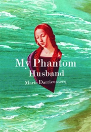 My Phantom Husband (Marie Darrieussecq)