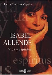 Isabel Allende: Vida Y Espiritus (Celia Correas Zapata)
