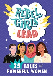Rebel Girls Lead (Elena Favilli)