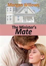 The Minister's Mate (Morgan Willows)