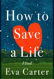 How to Save a Life (Eva Carter)