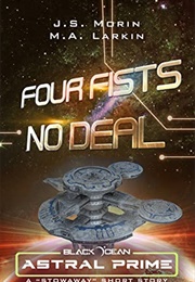 Four Fists, No Deal (J.S. Morin)