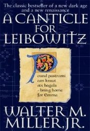 A Canticle for Leibowitz (Walter M. Miller Jr)