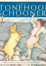 The Stonehook Schooner (Judith Christine Mills)