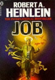 Job: A Comedy of Justice (Robert A. Heinlein)