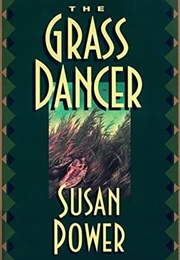 The Grass Dancer (Susan Power)