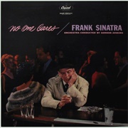 Frank Sinatra - No One Cares