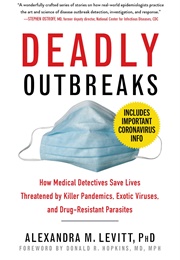 Deadly Outbreaks (Alexandra M. Levitt)