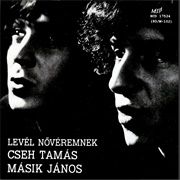 Levél Nővéremnek - Cseh Tamás, Másik János (1977)