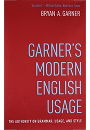 Garner's Modern English Usage (Bryan Garner)