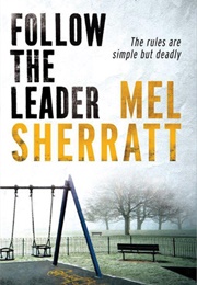 Follow the Leader (Mel Sherratt)