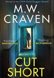 Cut Short (M. W. CRAVEN)