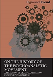 On the History of the Psychoanalytic Movement (Sigmund Freud)