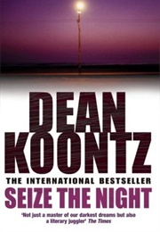 Seize the Night (Dean Koontz)