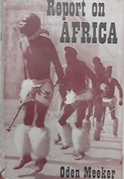 Report on Africa (Oden Meeker)