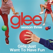 Girls Just Wanna Have Fun Glee