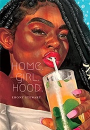 Home.Girl.Hood (Ebony Stewart)