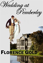 Wedding at Pemberley (Florence Gold)