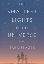 The Smallest Lights in the Universe (Sara Seager)