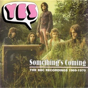 Something's Coming: The BBC Recordings 1969–1970 (Yes, 1997)