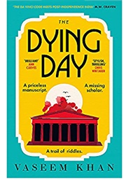 The Dying Day (Vaseem Khan)