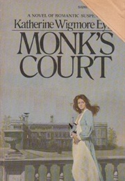 Monks' Court (Katherine Wigmore Eyre)