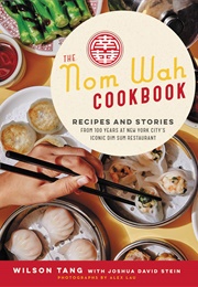 The Nom Wah Cookbook (Wilson Tang)