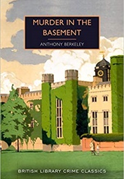 Murder in the Basement (Anthony Berkeley)