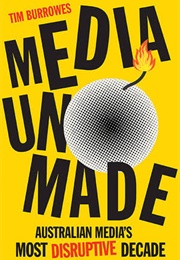 Media Unmade (Tim Burrowes)
