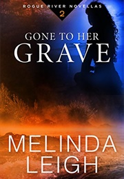 Gone to Her Grave (Melinda Leigh)