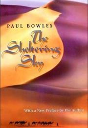 The Sheltering Sky (Paul Bowles)