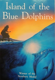 Island of the Blue Dolphins (Scott O'Dell)