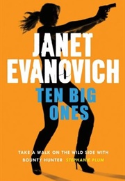 Ten Big Ones (Janet Evanovich)