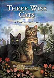 Three Wise Cats (Harold Konstantelos)