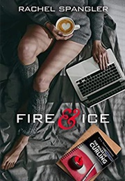 Fire & Ice (Rachel Spangler)