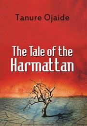 The Tale of the Harmattan (Tanure Ojaide)