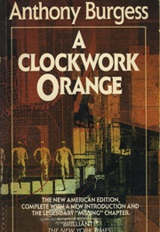 A Clockwork Orange (Anthony Burgess)