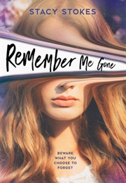 Remember Me Gone (Stacy Stokes)