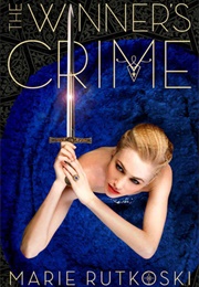 The Winner's Crime (Marie Rutkoski)