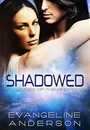 Shadowed (Evangeline Anderson)